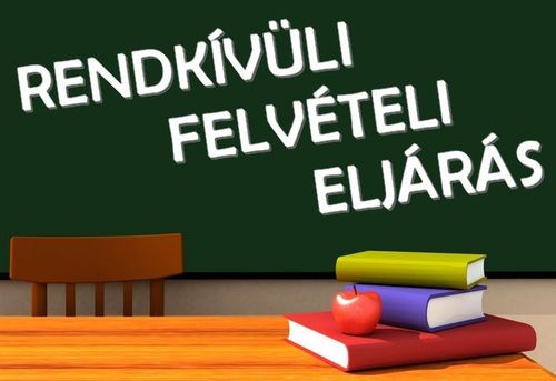 Tájékoztatás rendkívüli felvételi eljárásról